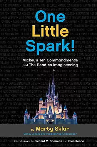 One Little Spark!: Mickey's Ten Commandments and The Road to Imagineering